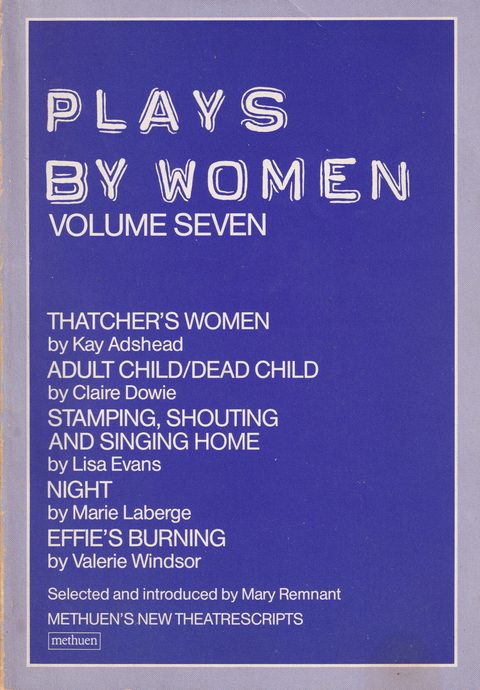Plays by Women Volume 7 book cover, featuring Thatcher's Women